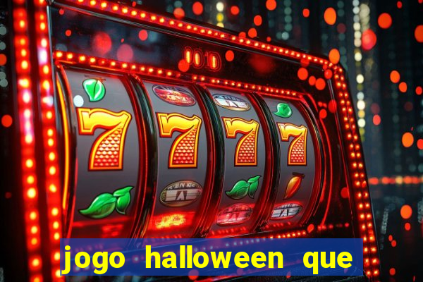 jogo halloween que ganha dinheiro